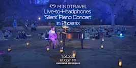 Listing photo for MindTravel November Live-to-Headphones Silent Piano Concert in Palm Desert