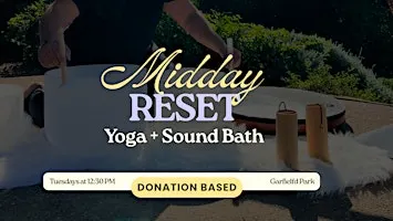 Listing photo for Midday Reset: Yoga + Sound Bath at Garfield Park